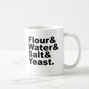 Mehl & Wasser & Salz & Hefe   Brotzutaten Kaffeetasse