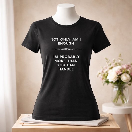 Mehr als du verkraften kannst Dark Tee