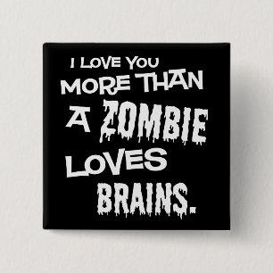 Mehr als ein Zombie-Liebe-Gehirne Button