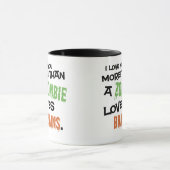 Mehr als ein Zombie-Liebe-Gehirne Tasse (Zentrum)