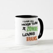 Mehr als ein Zombie-Liebe-Gehirne Tasse (VorderseiteRechts)