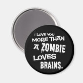 Mehr als ein Zombie-Lieben-Gehirn Magnet (Vorderseite/Rückseite)