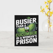 Mehr als eine Gurke in einem Frauengefängnis Funny Karte (Gelbe Blume)