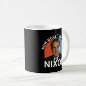Mehr als je zuvor - Präsident Richard Milhous Nix Kaffeetasse (VorderseiteRechts)