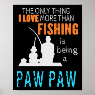 Mehr als Liebe Angeln Paw Paw Spezial-Opa Poster