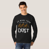 Mehr als nur existieren T-Shirt (Vorne ganz)