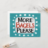 Mehr Bagels bitte Grußkarte Karte (Vorderseite/Rückseite Beispiel)