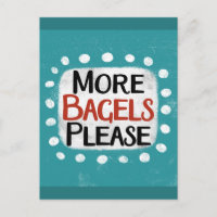 Mehr Bagels bitte Postkarte