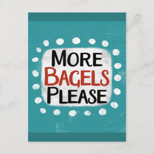 Mehr Bagels bitte Postkarte
