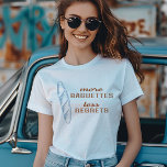 Mehr Baguettes weniger Bedauern, französisches Bro T-Shirt<br><div class="desc">Mit einem guten Baguette kannst du nie falsch liegen. Feiern Sie dieses Wunder der französischen Bäckereien mit diesem T - Shirt.</div>