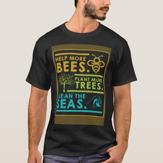 Mehr Bienen Pflanze mehr Bäume reinigen das Meer N T-Shirt (Vorderseite)