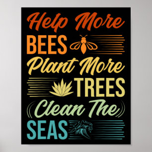 Mehr Bienen Pflanze mehr Bäume reinigen das Meer - Poster