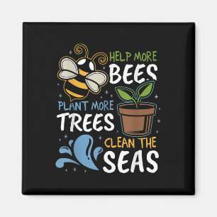 Mehr Bienen Pflanze mehr Bäume saubere Meere Erde  Magnet