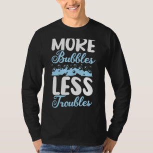 Mehr Blasen weniger Probleme hausgemachte Seife Ha T-Shirt