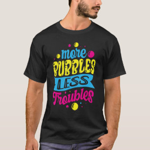 Mehr Blasen weniger Probleme Seife Maker Saponific T-Shirt