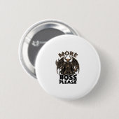 Mehr Boss Bitte Halloween-Dämon-Skelett-Axt-Stunde Button (Vorne & Hinten)