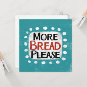 Mehr Brot bitte Grußkarte Karte (Vorderseite/Rückseite Beispiel)