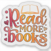 Mehr Bücher lesen Aufkleber (Vorderseite)