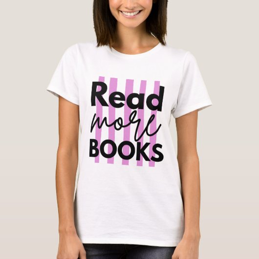 Mehr Bücher lesen T-Shirt (Vorderseite)