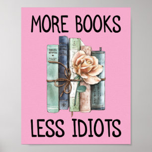 Mehr Bücher Weniger Idioten Bücherliebhaber Poster