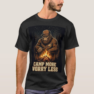 Mehr campen, weniger Sorgen T-Shirt