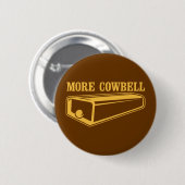 Mehr Cowbell Button (Vorne & Hinten)