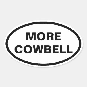 Mehr Cowbell-Oval-Aufkleber Ovaler Aufkleber
