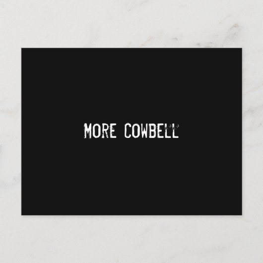 Mehr Cowbell Postkarte (Vorderseite)