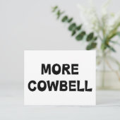 Mehr Cowbell Postkarte (Stehend Vorderseite)