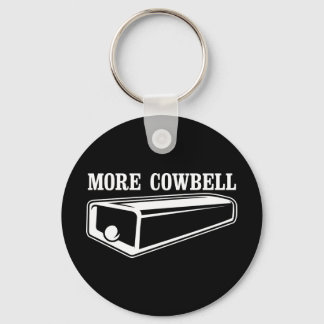 Mehr Cowbell Schlüsselanhänger