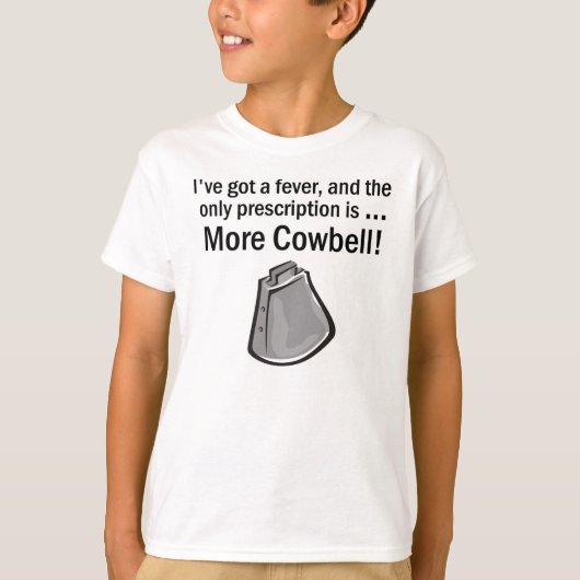 Mehr Cowbell! T-Shirt (Vorderseite)