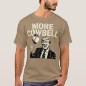 Mehr Cowbell T-Shirt (Vorderseite)
