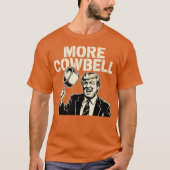 Mehr Cowbell T-Shirt (Vorderseite)