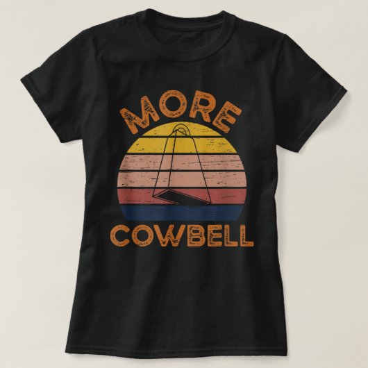 Mehr Cowbell Vintag Retro T-Shirt (Design vorne)