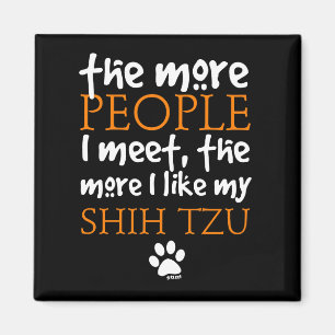 Mehr die Leute treffe ich… Shih Tzu Magnet