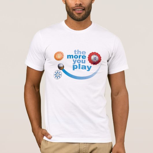Mehr, die, spielen Sie T-Shirt (Vorderseite)