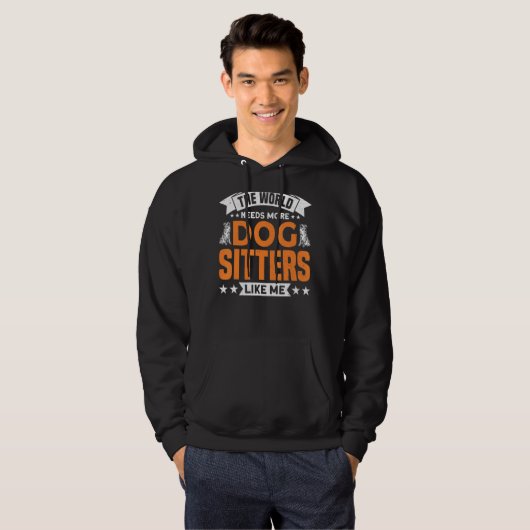 Mehr Dog Sitter wie ich Dog Walker Dog Sitter Hoodie (Vorne ganz)