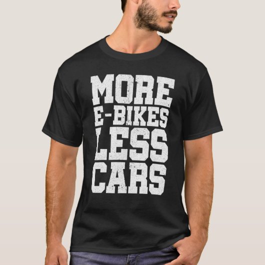 Mehr E-Bikes Weniger Autos Fahrrad Mountainbike Fa T-Shirt (Vorderseite)