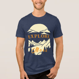 Mehr entdecken - Adventure-Inspiriert Tri-Blend Shirt