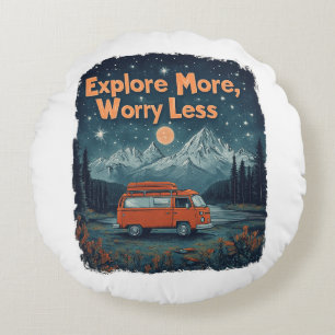 Mehr erkunden, weniger Sorgen Rundes Kissen