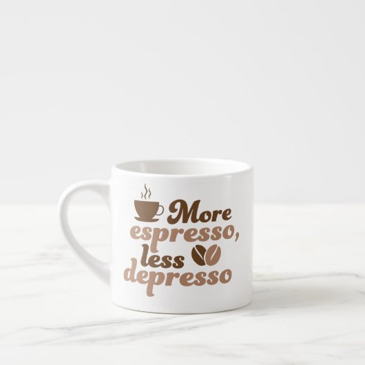 Mehr Espresso Weniger Depresso Espressotasse (Links)