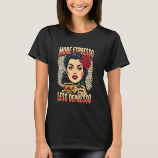 Mehr Espresso weniger Depresso Funny Latina Kaffee T-Shirt