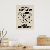 Mehr Espresso weniger Depresso Kaffee Schwarz Poster (Küche)