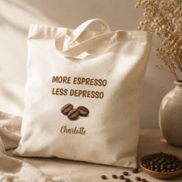 Mehr Espresso, weniger Depresso, lustiger Kaffee-N Tragetasche