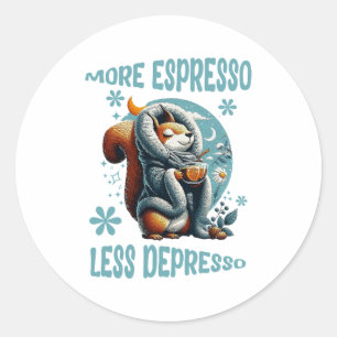 Mehr Espresso weniger Depresso Runder Aufkleber