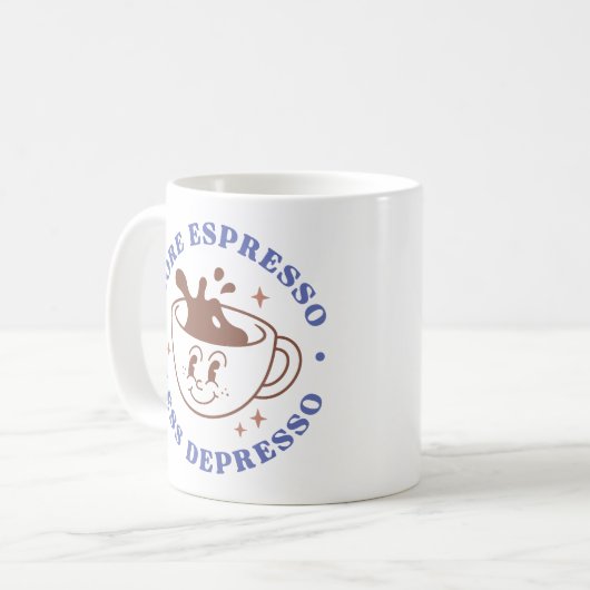 Mehr Espresso, weniger Depresso, sarkastischer Fun Kaffeetasse (Vorderseite Links)