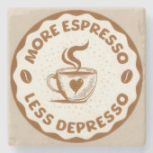 Mehr Espresso Weniger Depresso Steinuntersetzer (Vorderseite)