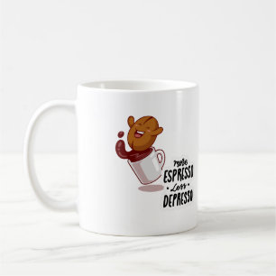 Mehr Espresso, Weniger Depresso Tasse