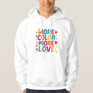 Mehr Farbe Mehr Liebe Spielerei Regenbogen-Typogra Hoodie