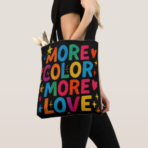 Mehr Farbe Mehr Liebe Spielerei Regenbogen-Typogra Tasche